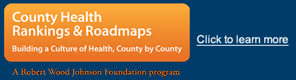 County Health Rankings & Roadmaps